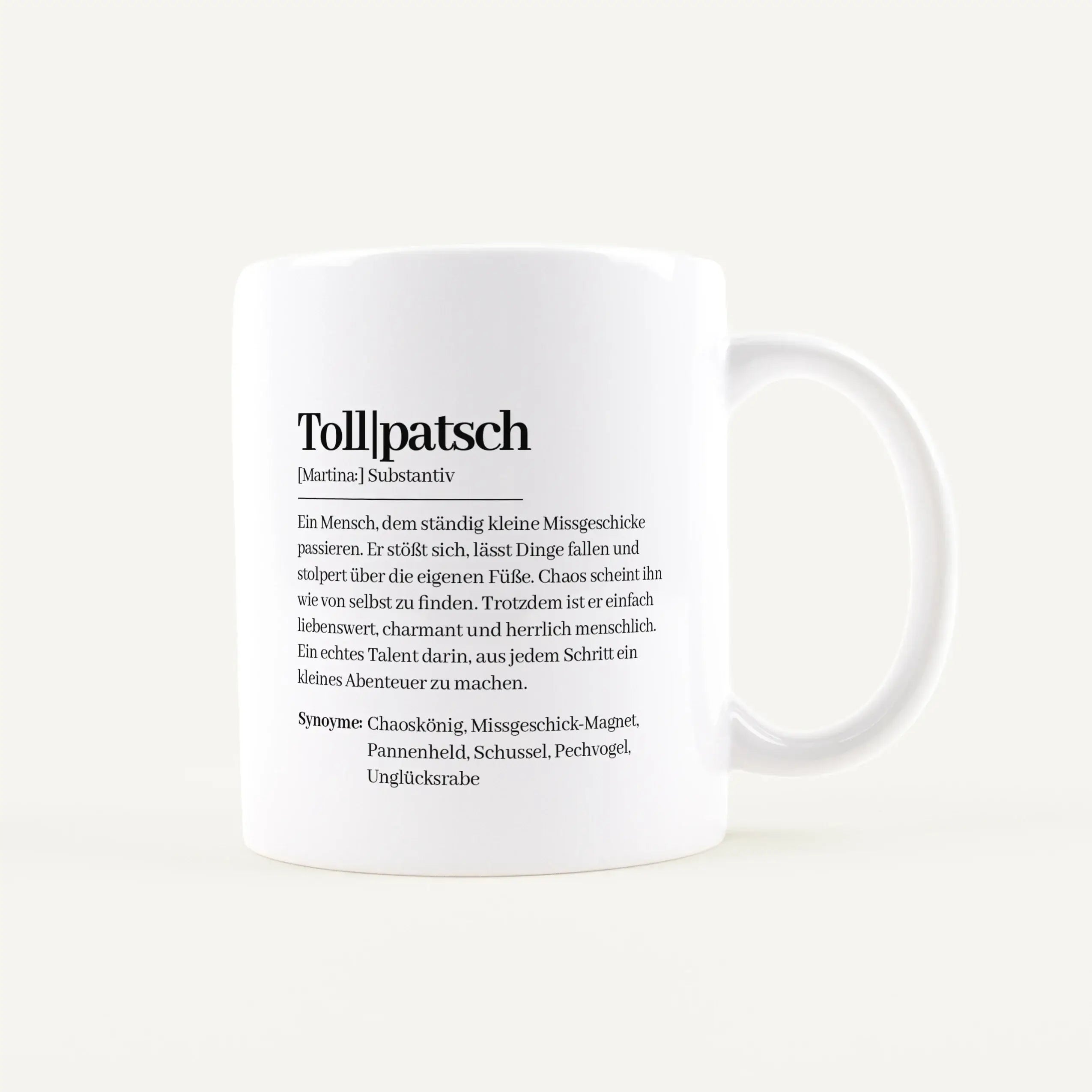 Tasse Definition Tollpatsch-Keramik Tasse-Keramik Tasse-Die Tasse Definition Tollpatsch ist eine liebevolle und witzige Geschenkidee für Menschen, bei denen im Alltag gern mal etwas daneben geht. Im Stil eines kleinen Wörterbuch Eintrags beschreibt das De