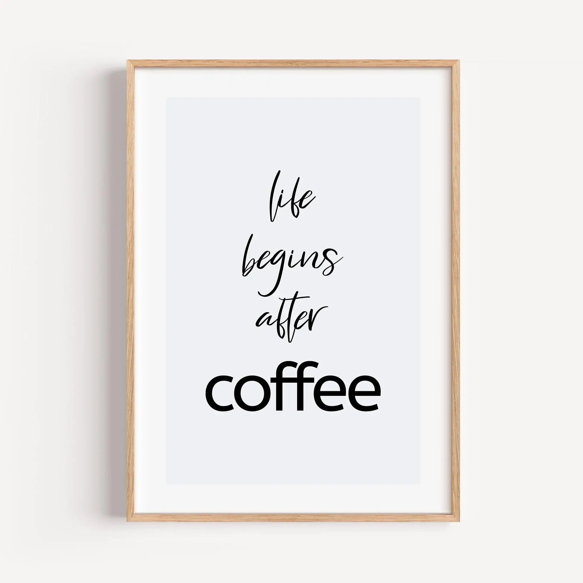 Kaffee Poster 'life begins'-Poster-famprints-Das Kaffee Poster life begins bringt genau das Gefühl an die Wand, das viele kennen: Der Tag startet erst richtig mit der ersten Tasse Kaffee. Mit klarer Typografie, ruhigem Design und einer modernen Aussage wi