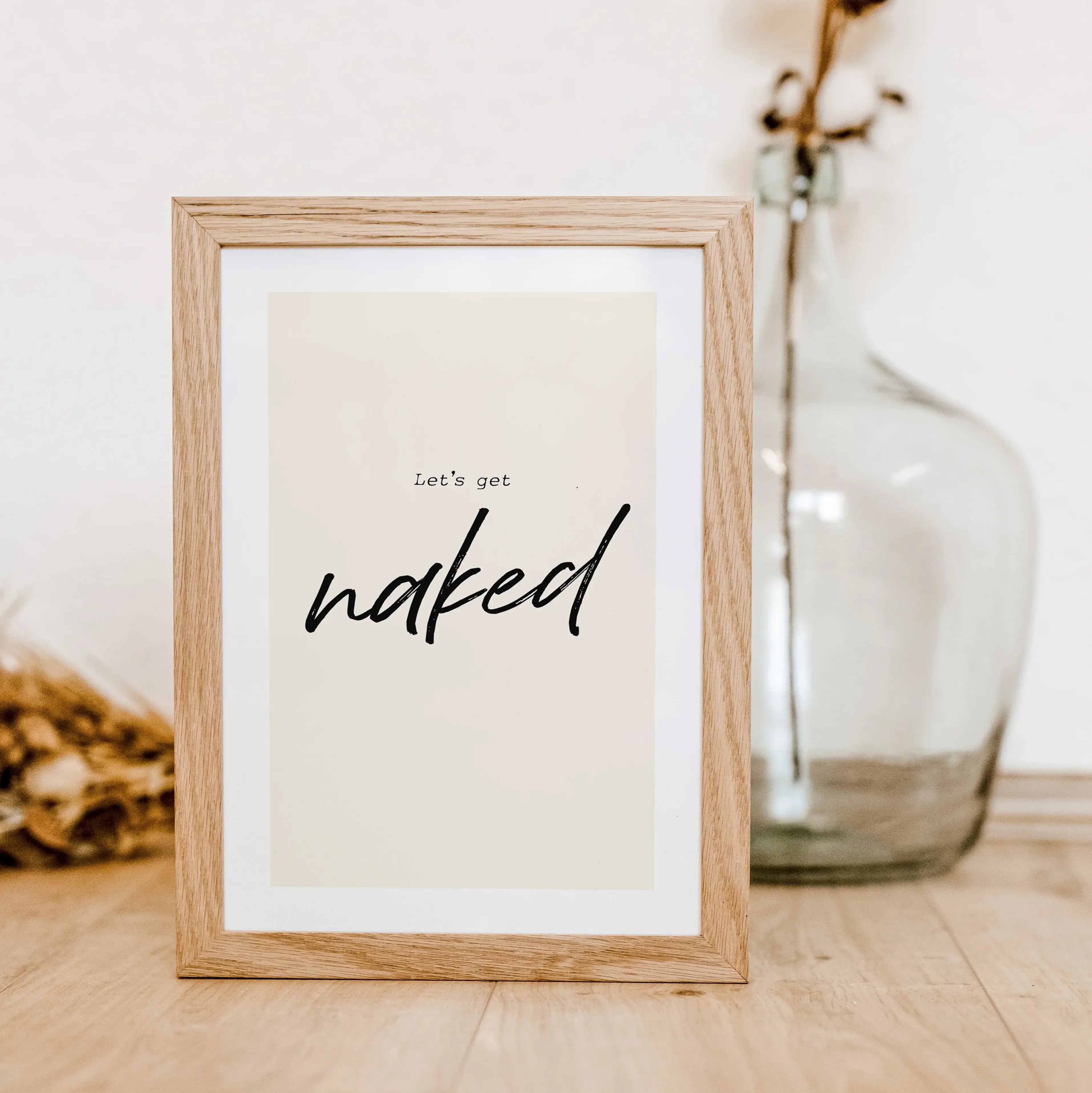 Poster 'lets get naked'-famprints-Poster-Auf dem 'lets get naked' Poster findest du die Badezimmer Weisheit 'lets get naked' -'Lass uns ausziehen'. Auch als sinnliches Schlafzimmer Poster macht dieses Plakat eine tolle Figur. Du erhältst dieses minimalist