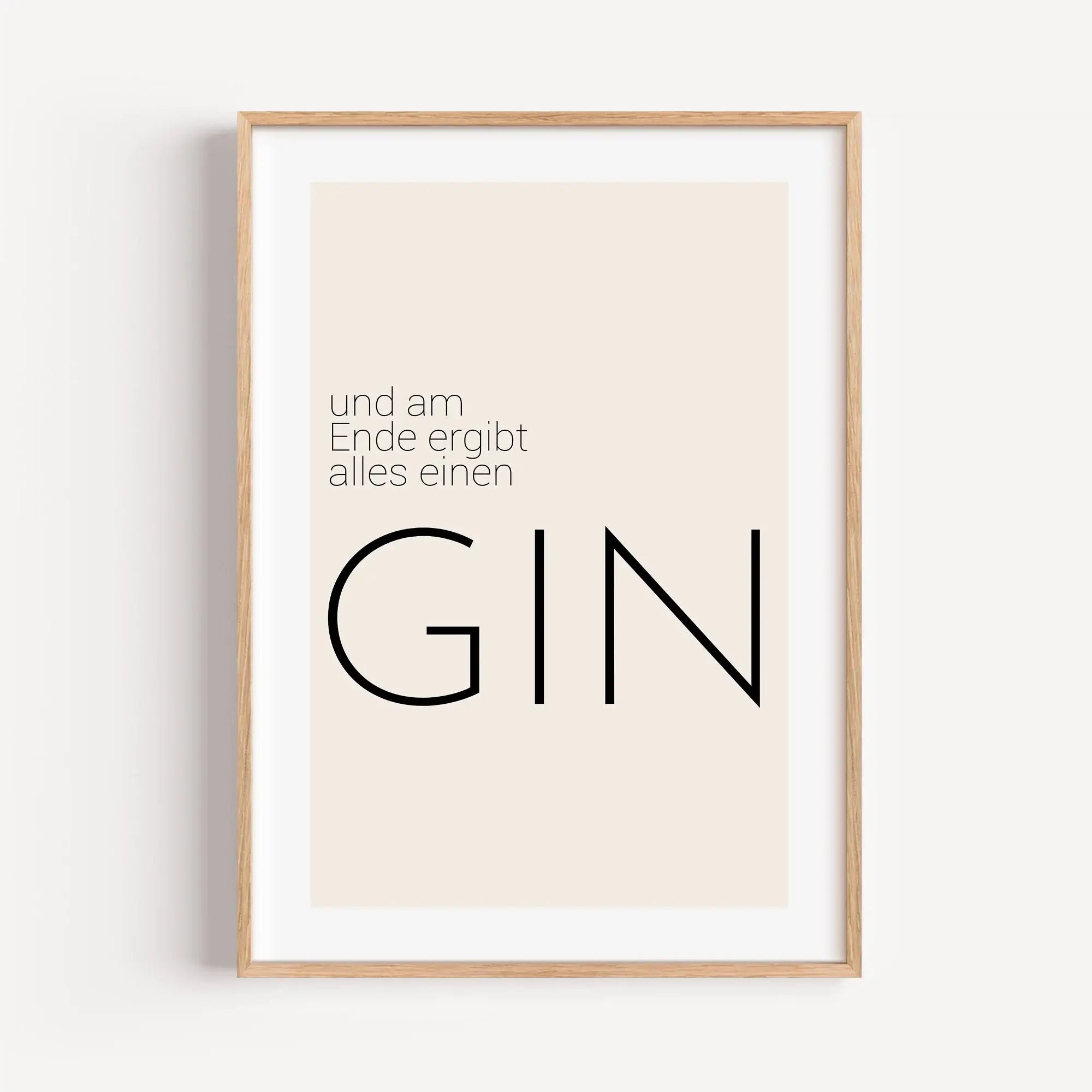 Gin Poster 'Ende'-famprints-Poster-Auf dem Gin Poster 'Ende' findest du den lustigen Spruch 'und am Ende ergibt alles einen Gin'. Stilvolles Gin Wandbild für jeden Gin Liebhaber und Fan. Das Poster erhältst du bei uns in 6 verschieden Größen. Gedruckt wir